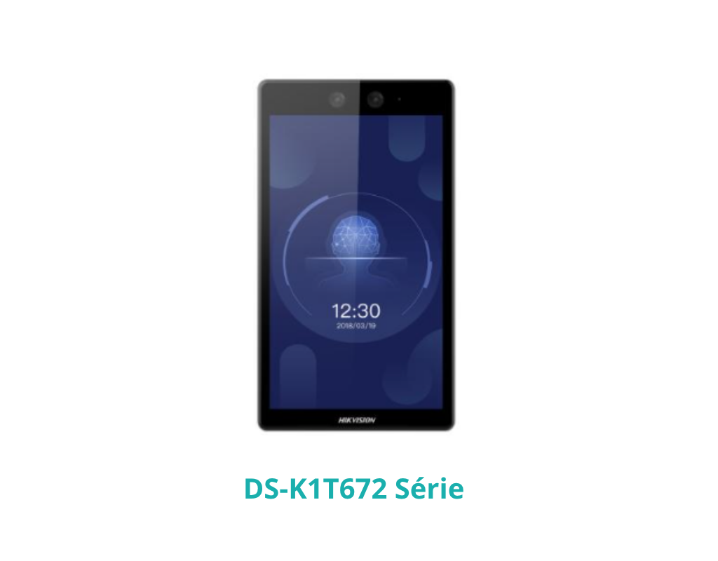 Hikvision - DS-K1T672 Série